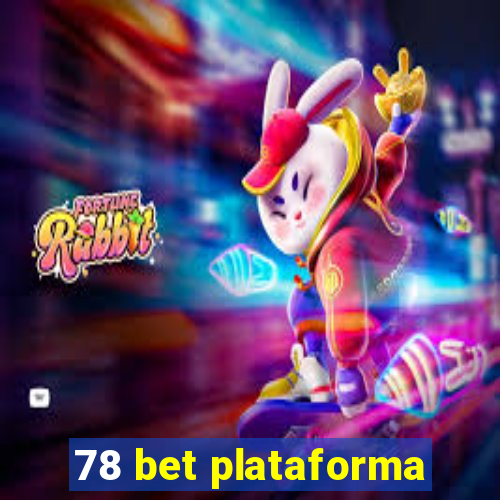 78 bet plataforma